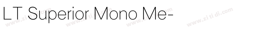 LT Superior Mono Me字体转换